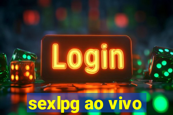 sexlpg ao vivo